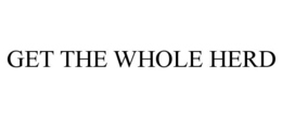 GET THE WHOLE HERD trademark