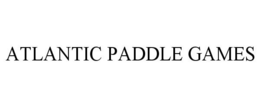 ATLANTIC PADDLE GAMES trademark