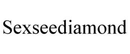 SEXSEEDIAMOND trademark