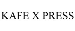 KAFE X PRESS trademark
