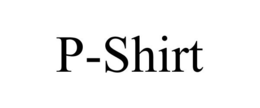 P-SHIRT trademark