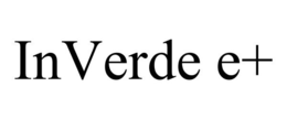 INVERDE E+ trademark