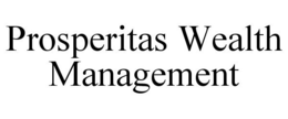 PROSPERITAS WEALTH MANAGEMENT trademark