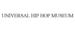 UNIVERSAL HIP HOP MUSEUM trademark