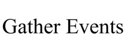 GATHER EVENTS trademark