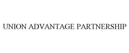 UNION ADVANTAGE PARTNERSHIP trademark