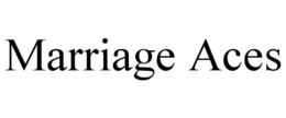 MARRIAGE ACES trademark