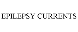 EPILEPSY CURRENTS trademark