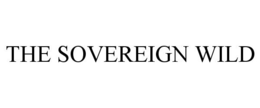 THE SOVEREIGN WILD trademark