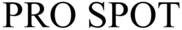 PRO SPOT trademark