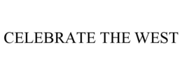 CELEBRATE THE WEST trademark