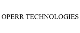 OPERR TECHNOLOGIES trademark