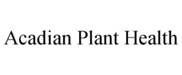 ACADIAN PLANT HEALTH trademark