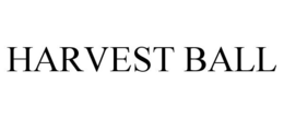 HARVEST BALL trademark