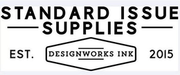 STANDARD ISSUE SUPPLIES DESIGNWORKS INKEST 2015 trademark