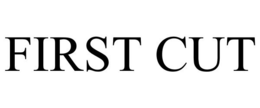FIRST CUT trademark