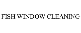FISH WINDOW CLEANING trademark
