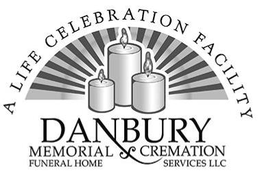 A LIFE CELEBRATION FACILITY DANBURY MEMORIAL & CREMATION FUNERAL HOME SERVICES LLC trademark