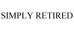 SIMPLY RETIRED trademark