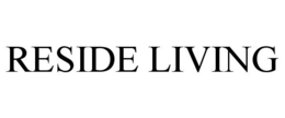 RESIDE LIVING trademark