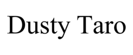 DUSTY TARO trademark