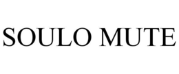 SOULO MUTE trademark