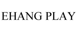 EHANG PLAY trademark
