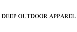 DEEP OUTDOOR APPAREL trademark