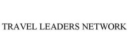 TRAVEL LEADERS NETWORK trademark