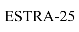 ESTRA-25 trademark
