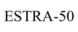 ESTRA-50 trademark