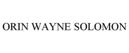 ORIN WAYNE SOLOMON trademark