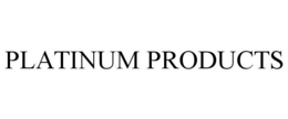 PLATINUM PRODUCTS trademark