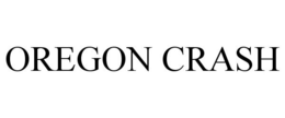 OREGON CRASH trademark