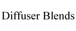 DIFFUSER BLENDS trademark