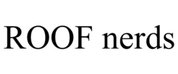 ROOF NERDS trademark