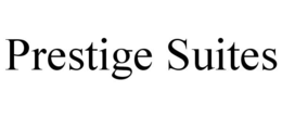 PRESTIGE SUITES trademark