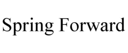 SPRING FORWARD trademark
