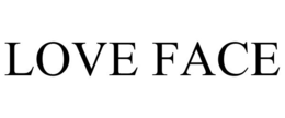 LOVE FACE trademark