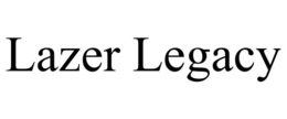 LAZER LEGACY trademark
