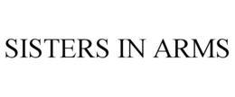 SISTERS IN ARMS trademark