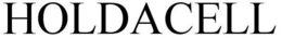 HOLDACELL trademark