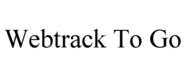WEBTRACK TO GO trademark