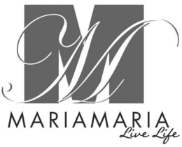MM MARIAMARIA LIVE LIFE trademark