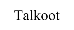 TALKOOT trademark
