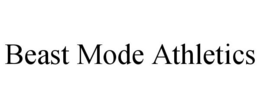 BEAST MODE ATHLETICS trademark