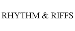 RHYTHM & RIFFS trademark