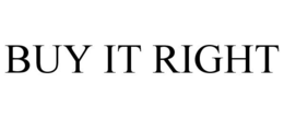 BUY IT RIGHT trademark