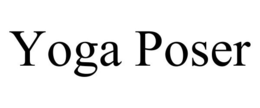YOGA POSER trademark