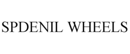 SPDENIL WHEELS trademark
